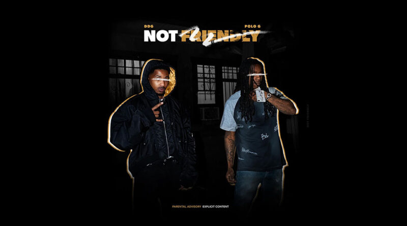DDG & POLO G - Not Friendly