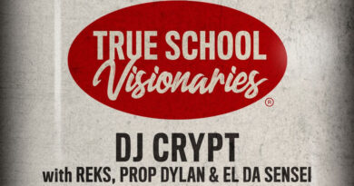 DJ Crypt, REKS, Prop Dylan & El da Sensei - True School Visionaries
