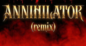 Deams - Annihilator [Remix]