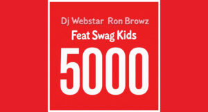Dj Webstar & Ron Browz - 5000