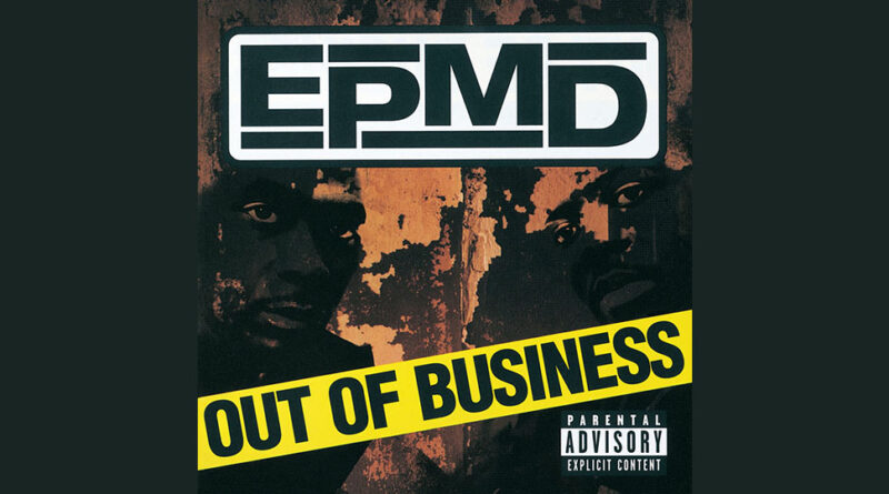 EPMD - Out Of Business