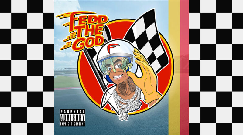 Fedd the God - Speed Racer