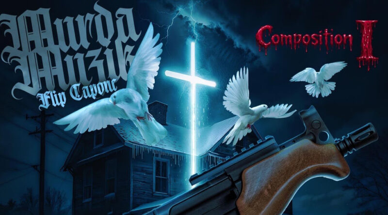 Flip Capone - Murda Muzik (Composition 1)