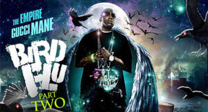 Gucci Mane - Bird Flu 2