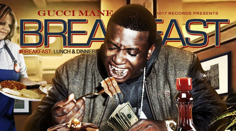 Gucci Mane - Breakfast