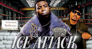 Gucci Mane - Ice Attack
