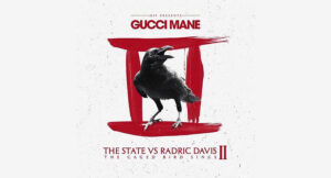Gucci Mane - The State vs. Radric Davis (Pt. 2)