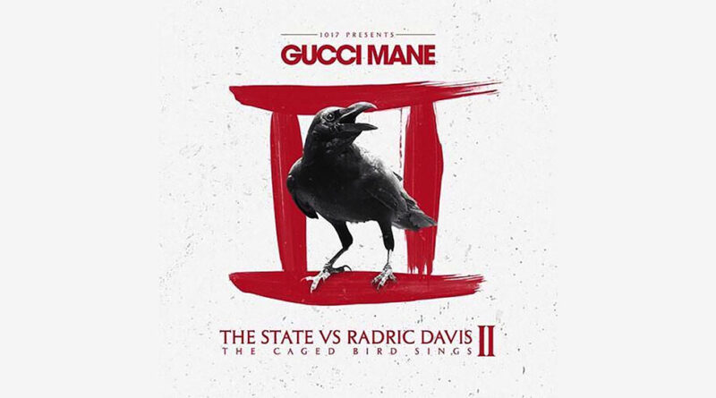 Gucci Mane - The State vs. Radric Davis (Pt. 2)