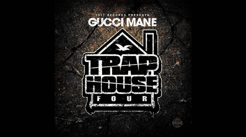 Gucci Mane - Trap House 4