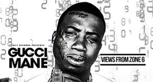 Gucci Mane - Views from Zone 6