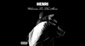 Henri - Welcome To The Show