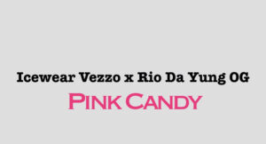 Icewear Vezzo & Rio Da Yung Og - Pink Candy