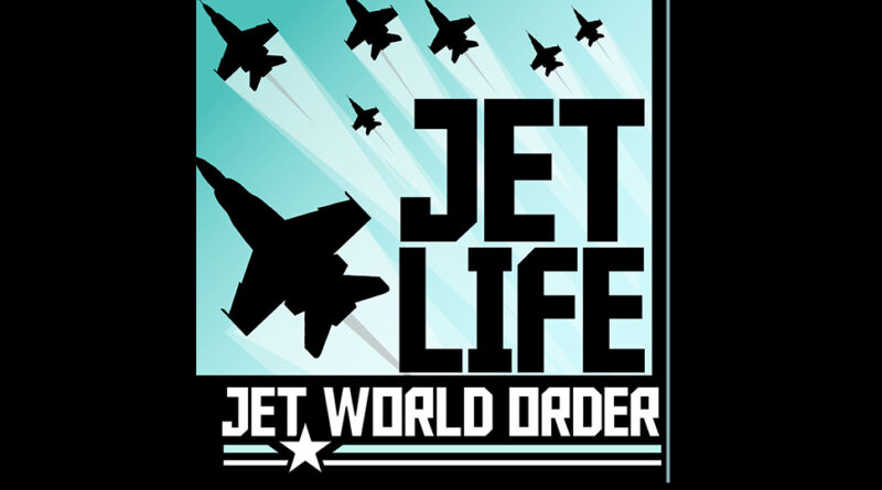 Jet Life - Jet World Order