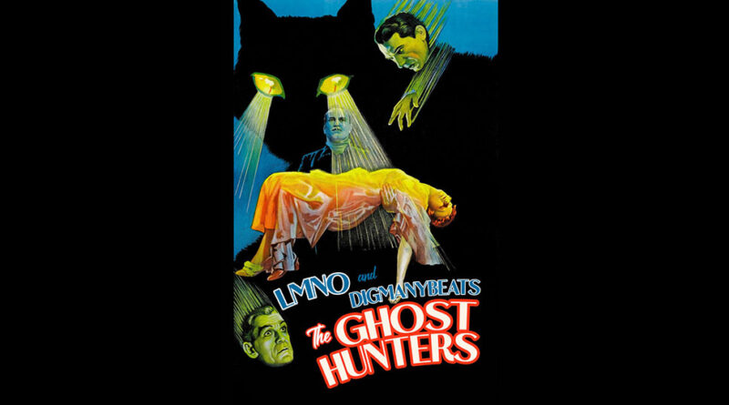 LMNO & Digmanybeats - THE GHOST HUNTERS