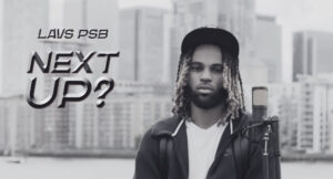 Lavs psb - Next Up. -S6-E13, Pt.2