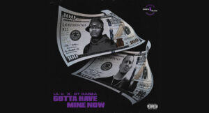Lil C & GT Garza - Gotta Have Mine Now