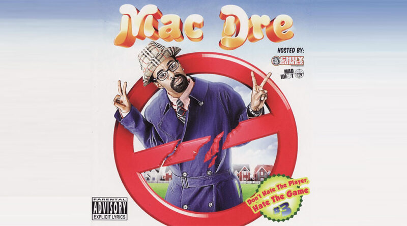 Mac Dre - Don't Hate the Player, Hate the Game #3