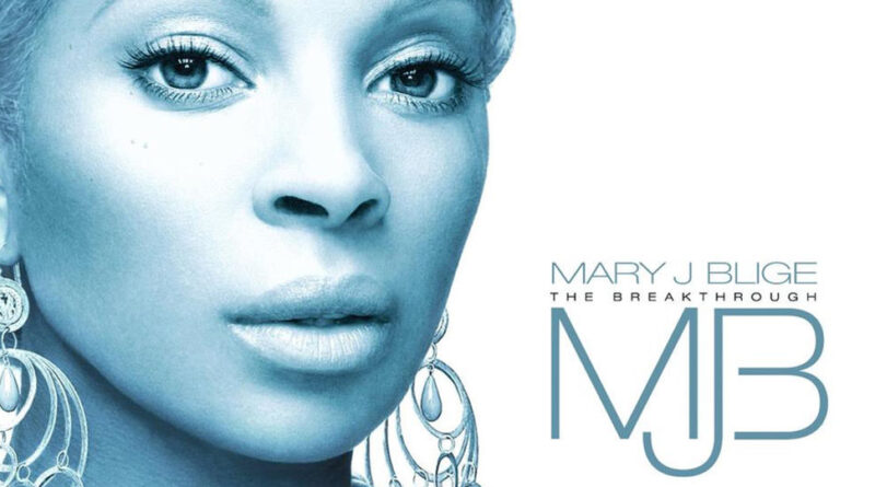 Mary J. Blige - The Breakthrough