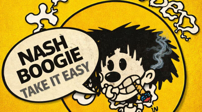 Nash Boogie - Take it easy (Freestyle)