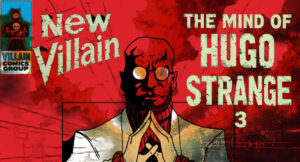 New Villain - The Mind Of Hugo Strange 3