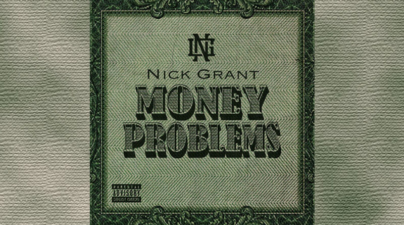 Nick Grant - Money Problems