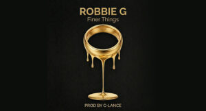 Robbie G - Finer Things