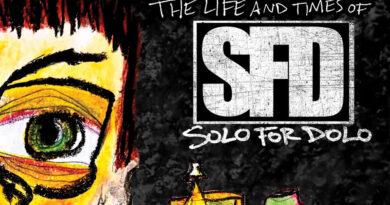 SOLO FOR DOLO - The Life and Times of Solo For Dolo