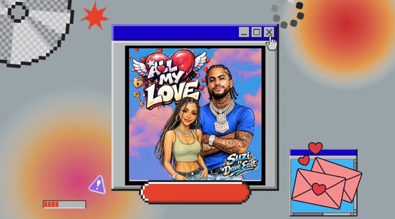Suzi & Dave East - All My Love