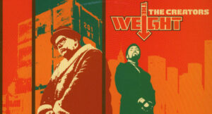 The Creators - The Weight
