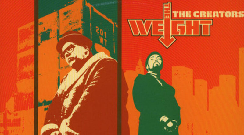 The Creators - The Weight