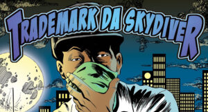 Trademark Da Skydiver - Return of the Super Villain