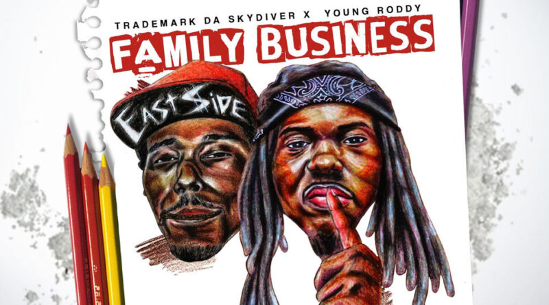 Trademark Da Skydiver & Young Roddy - Family Business