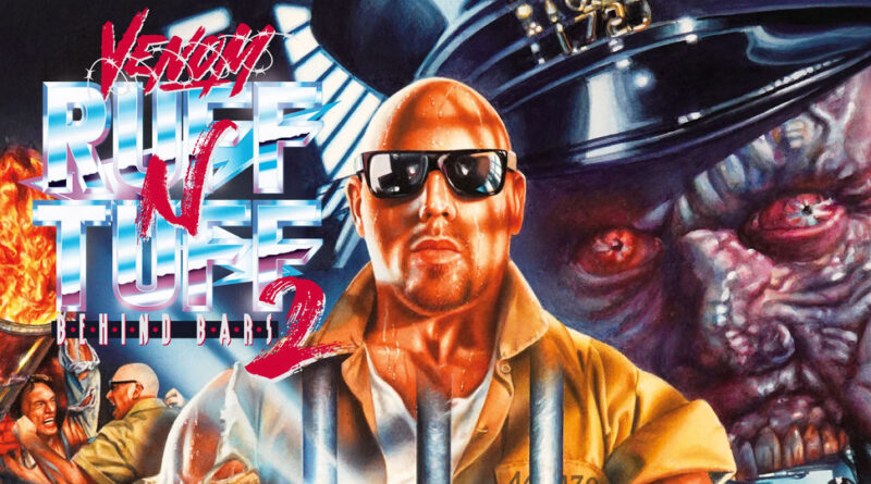 Venom - Ruff N Tuff 2 (Behind Bars)