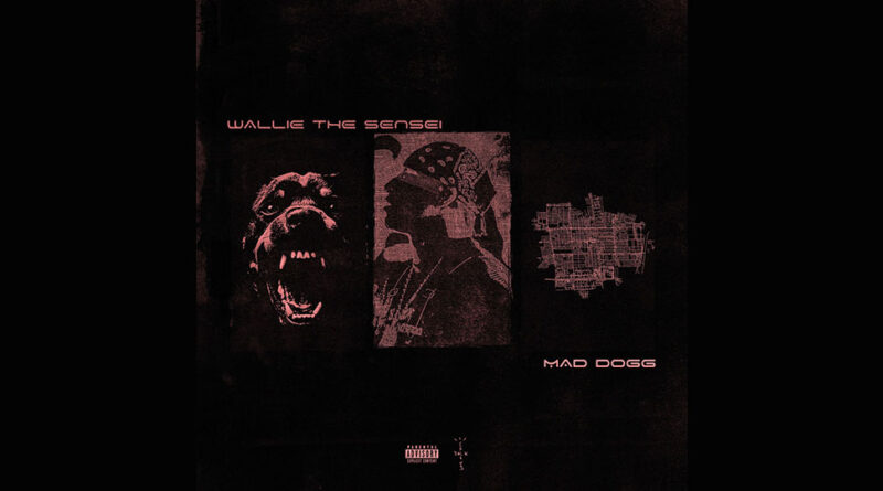 Wallie the Sensei - MAD DOGG The Mixtape, Vol. 1 — Hosted by Justin Credible