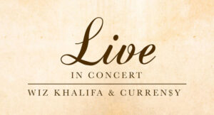 Wiz Khalifa & Curren$y - Live In Concert EP