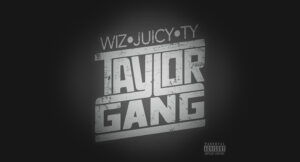 Wiz Khalifa, Juicy J & Ty Dolla $ign - Taylor Gang 2015