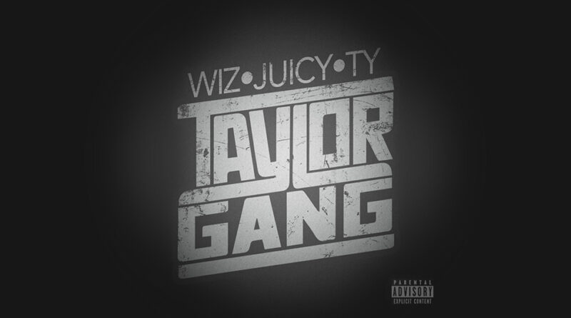 Wiz Khalifa, Juicy J & Ty Dolla $ign - Taylor Gang 2015
