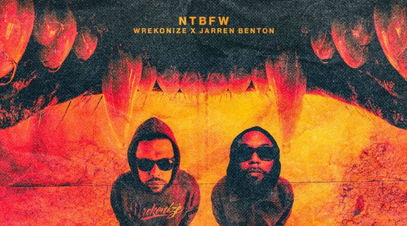 Wrekonize - NTBFW (Remix)