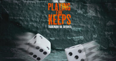 Young Roddy & Trademark Da Skydiver - Playing For Keeps