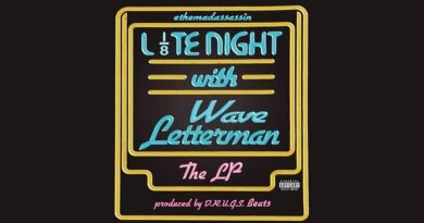 ethemadassassin & D.R.U.G.S. Beats - LATE NIGHT WITH WAVE LETTERMAN (ALBUM)