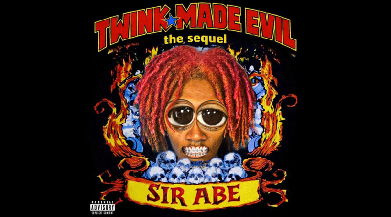 $ir Abe - Twink Made Evil
