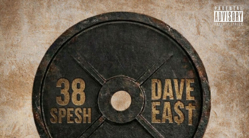 38 Spesh & Dave East - Heavy Burden