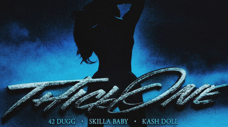 42 Dugg & Kash Doll - Thick One (Remix)