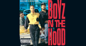 Boyz N The Hood