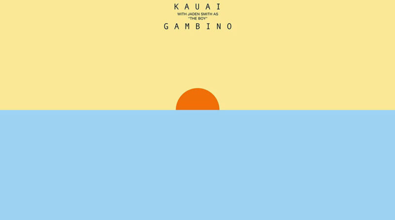 Childish Gambino - Kauai
