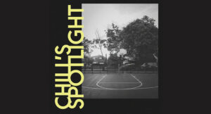 Chill's Spotlight - Chill's Spotlight