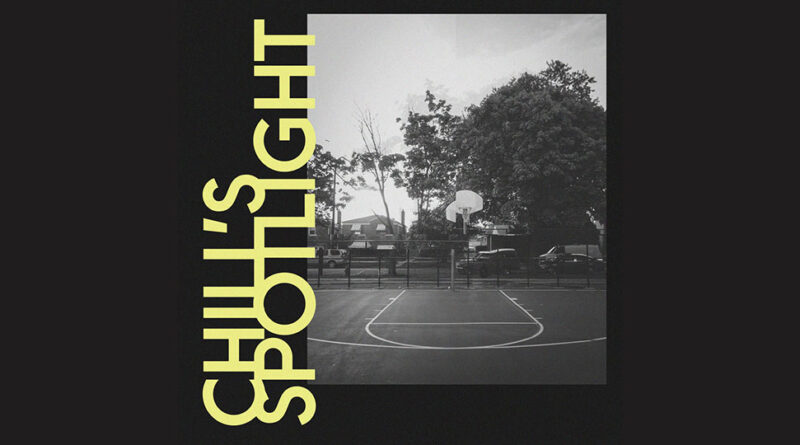 Chill's Spotlight - Chill's Spotlight