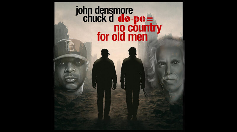 Chuck D & John Densmore - do+pe = no country for old men