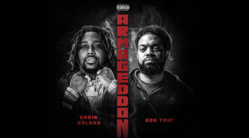 Don Trip & Eddie Valero - Armageddon