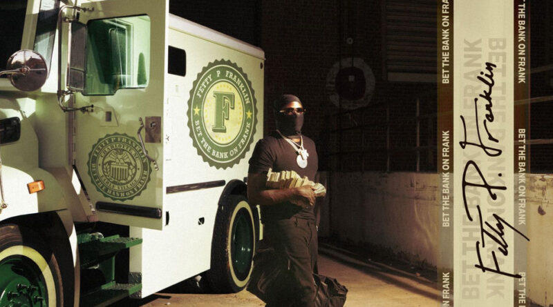 Fetty P Franklin - BRINKS